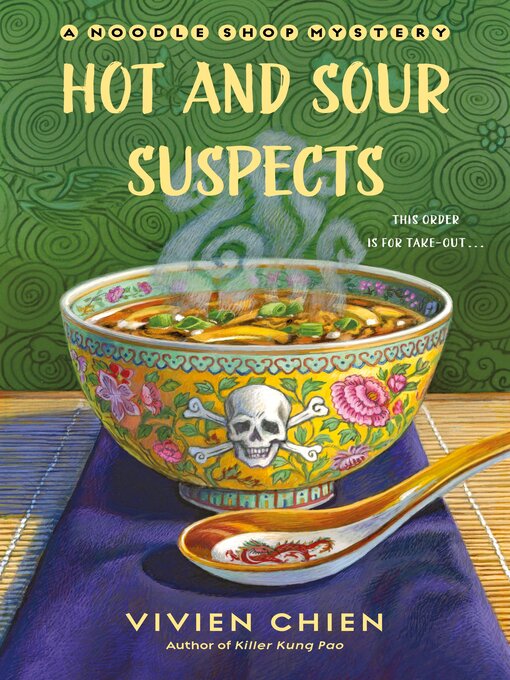 Title details for Hot and Sour Suspects by Vivien Chien - Available